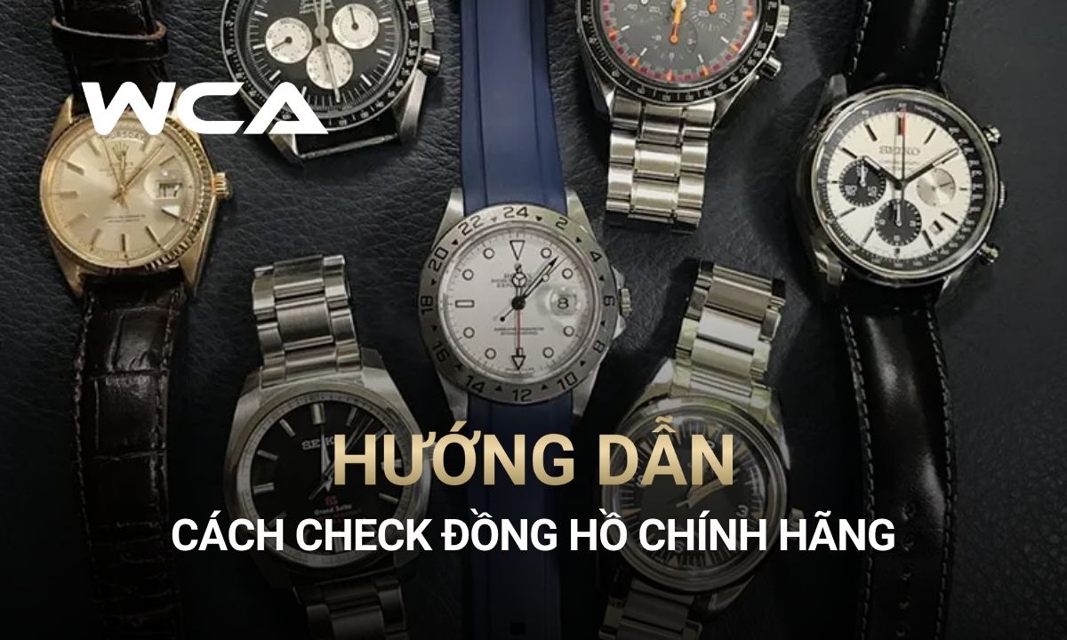 cách check đồng hồ thật giả