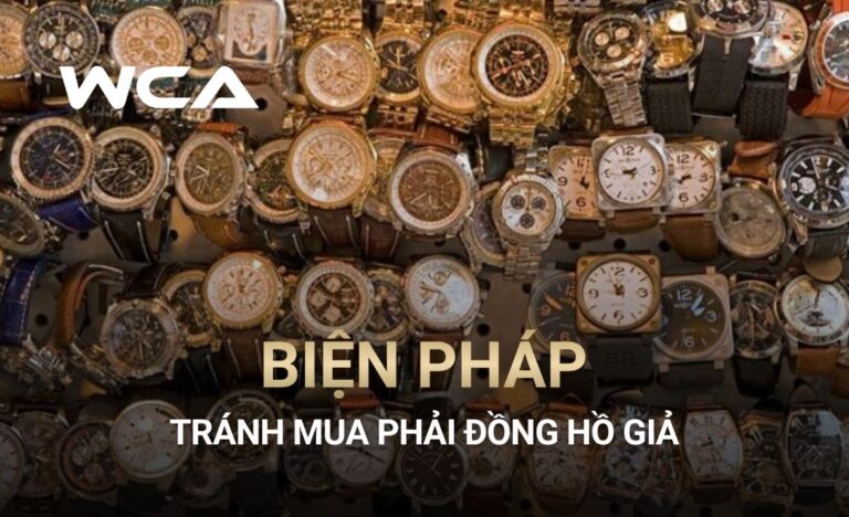 Biện pháp hạn chế mua phải đồng hồ giả