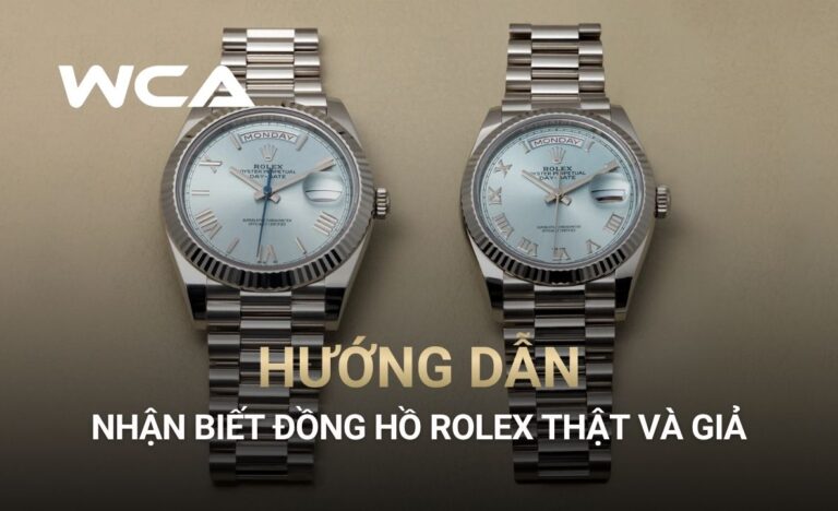 Cách nhận biết đồng hồ Rolex thật và giả nhanh và chính xác