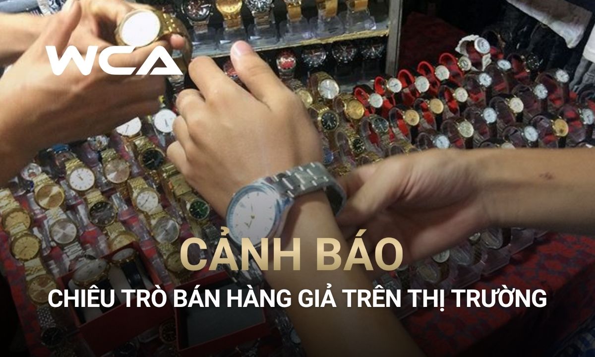Các chiêu trò bán đồng hồ hồ giả trên thị trường